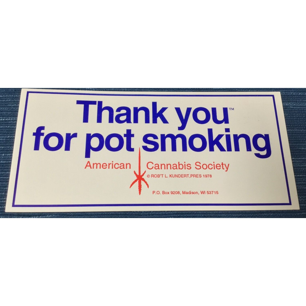 Thank You For Pot Smoking 1978 Sticker American Cannabis Society 420 Vintage 13B
